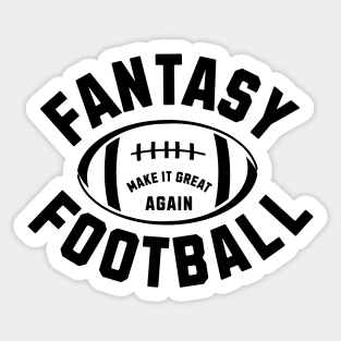 Make Fantasy Football Great Again Sticker